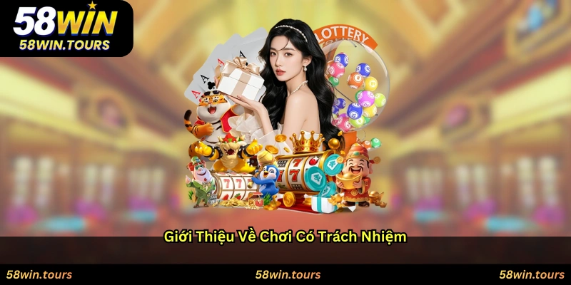Giới thiệu về chơi có trách nhiệm
