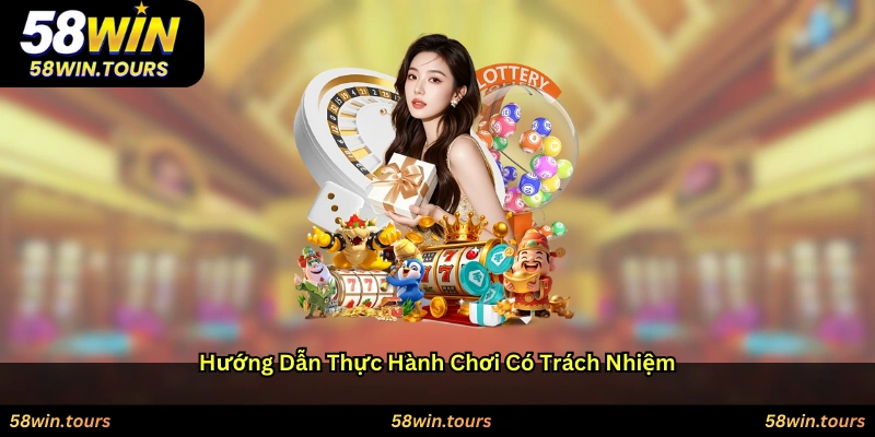 Hướng dẫn thực hành chơi có trách nhiệm