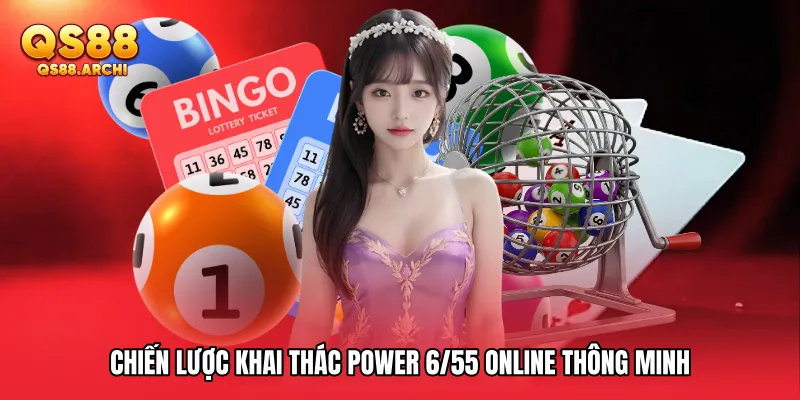 Chiến lược khai thác Power 6/55 online thông minh