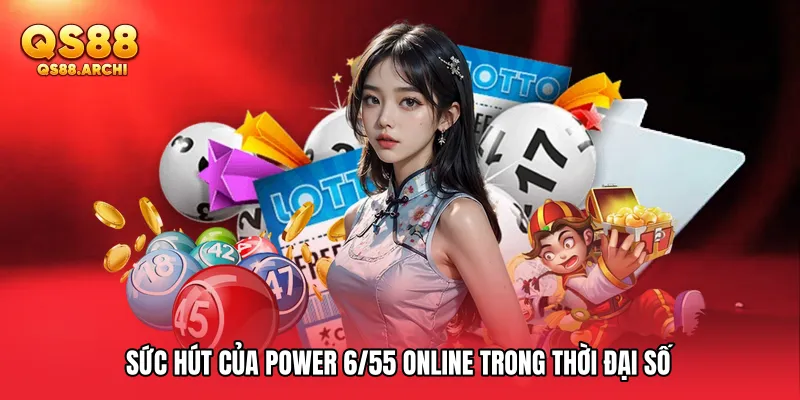 Sức hút của Power 6/55 online trong thời đại số