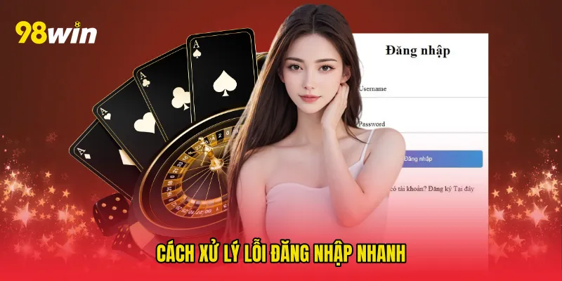 Cách xử lý lỗi đăng nhập nhanh