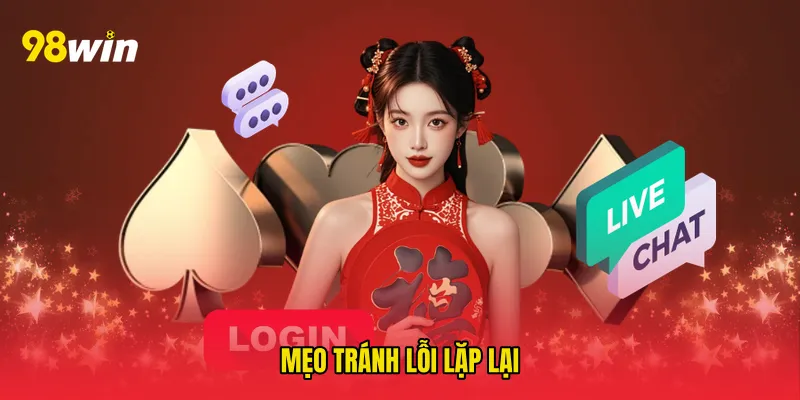 Mẹo tránh lỗi lặp lại